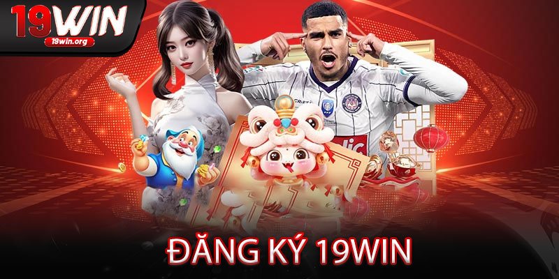 Đăng Ký 19win
