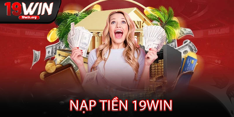 Nạp Tiền 19win