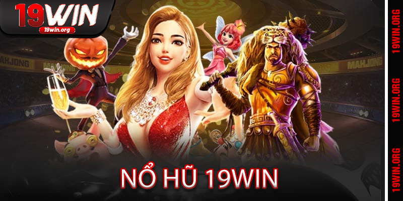 Nổ Hũ 19win