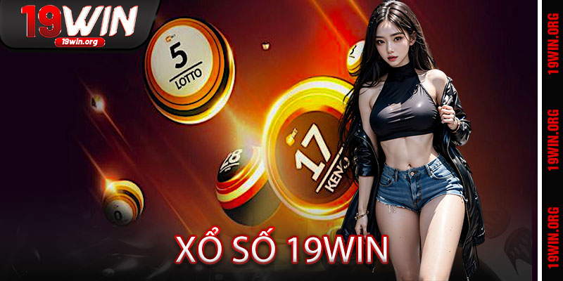 Xổ Số 19win